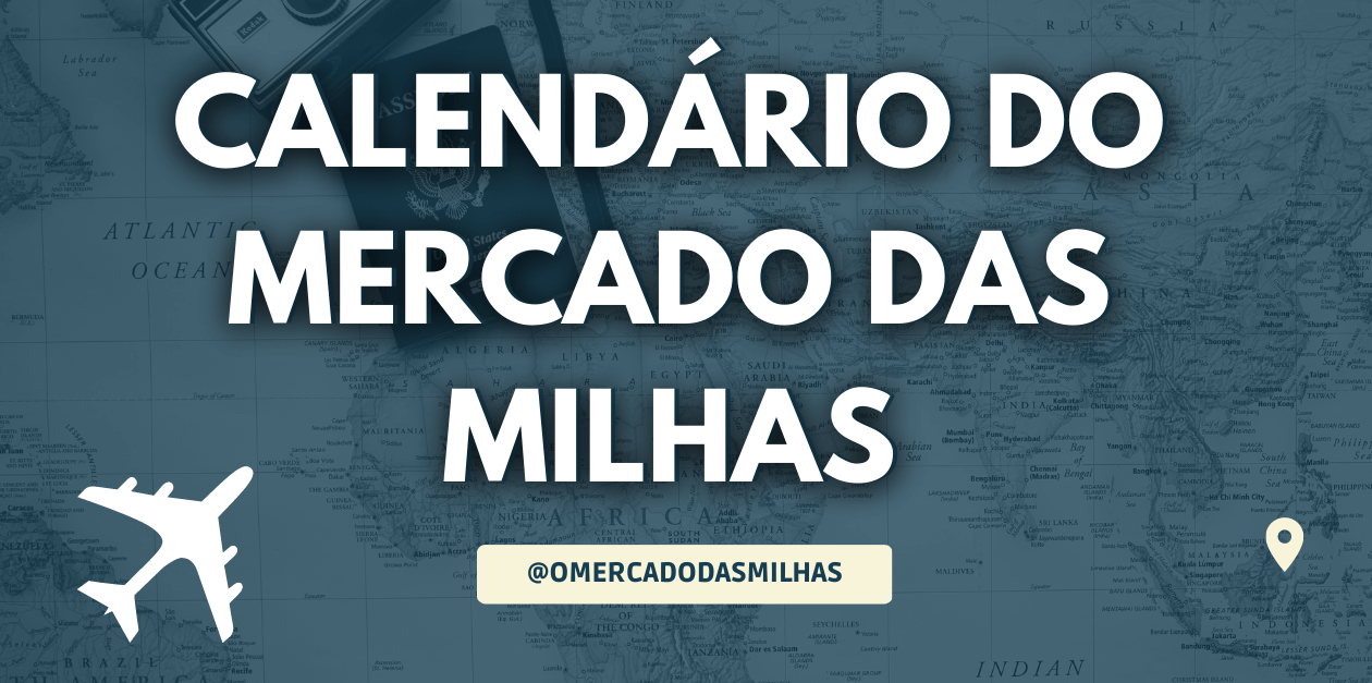 Calendário de Oportunidades do Mercado das Milhas para 2023