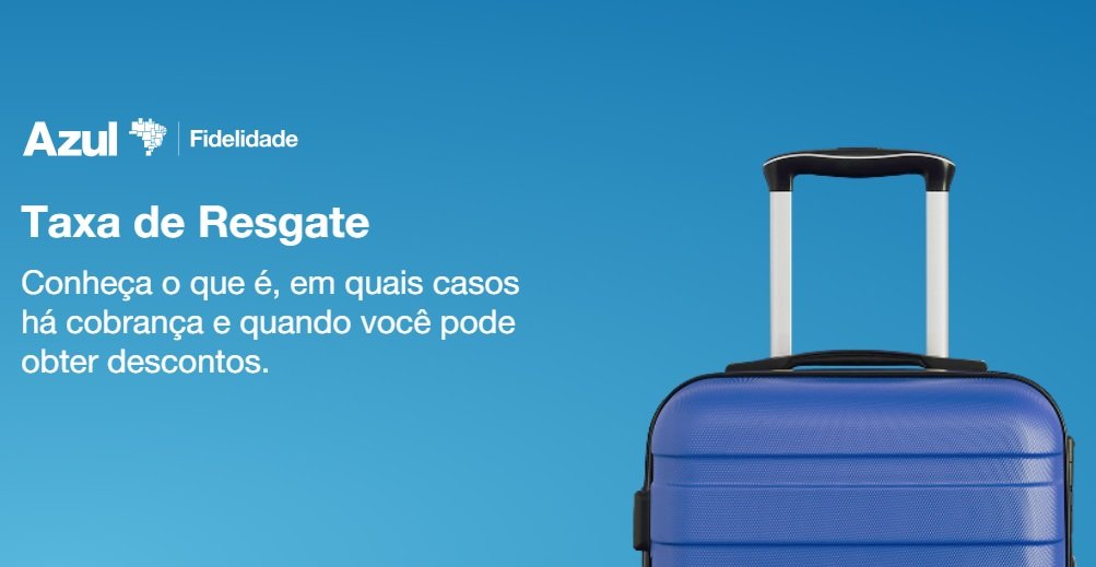 Novas regras de taxa de resgate da Azul